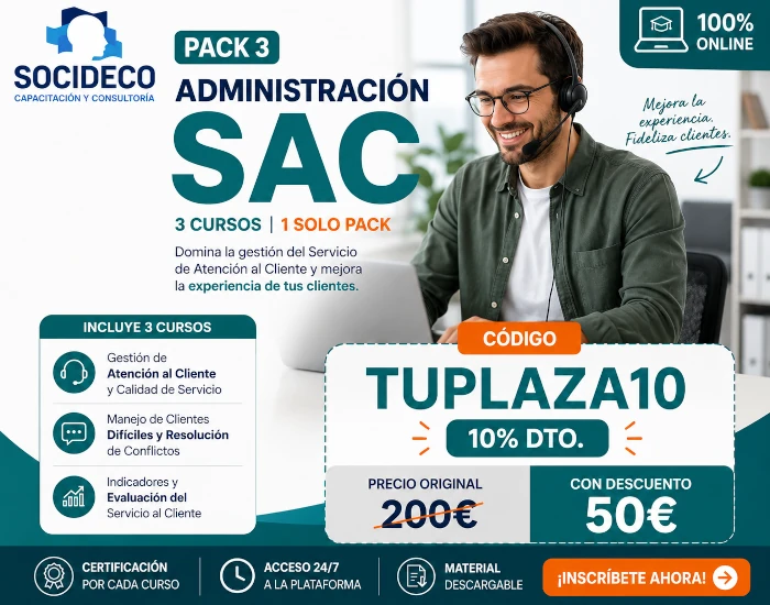 Administración SAC, Auxiliar Administrativo y Administrativo
Pack de 3 cursos Online
Ahora 50 €
+10% descuento extra
Código TUPLAZA10