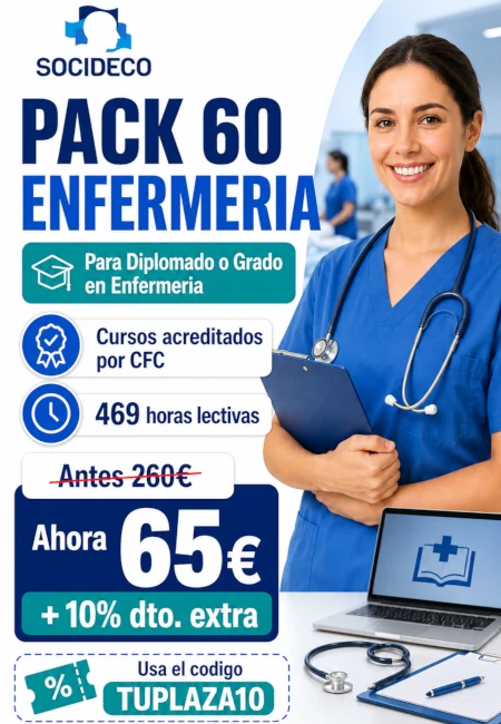 ¿Eres Diplomado/a o Graduado/a en Enfermería? 

Ahora puedes acceder al Pack 60 de Socideco por solo 65€. 

Un pack con cursos acreditados individualmente por CFC y 469 horas lectivas, pensado para profesionales de Enfermería que quieren seguir formándose, mejorar su currículum 
y avanzar en el sector sanitario. 
Además, puedes aplicar un 10% de descuento extra usando el código TUPLAZA10. 
Una oportunidad muy interesante si quieres sumar formación acreditada a tu perfil profesional por mucho menos. 

Escríbenos por mensaje directo y solicita información. 
