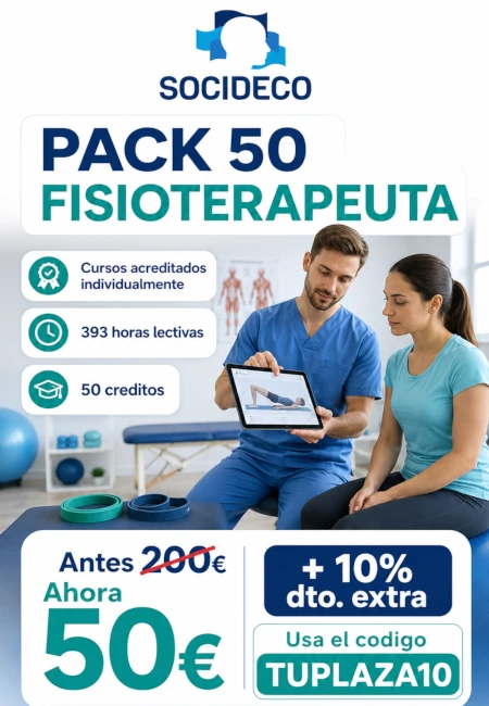 ¿Eres fisioterapeuta y quieres seguir sumando formación a tu perfil profesional? 
Ahora puedes acceder al Pack 50 Fisioterapeuta de Socideco por solo 50€. 
Un pack con cursos acreditados individualmente, 393 horas lectivas y 50 créditos, pensado para profesionales que quieren reforzar su currículum, actualizar conocimientos y seguir avanzando en el ámbito sanitario. 
Además, puedes conseguir un 10% de descuento extra usando el código TUPLAZA10. 