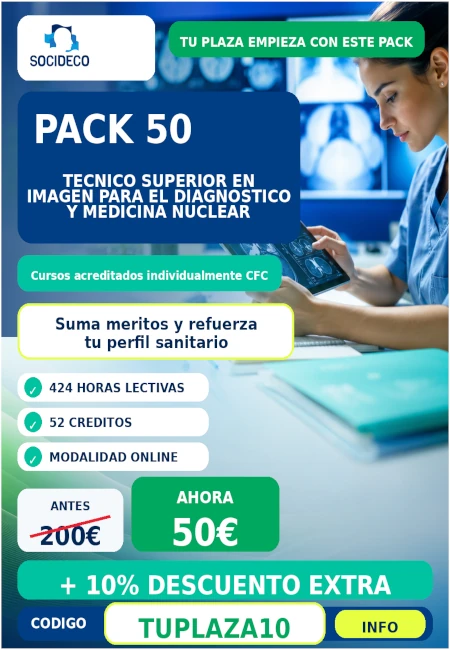 Impulsa tu perfil profesional en el área de radiodiagnóstico y medicina nuclear.

Con el Pack 50 para Técnico Superior en Imagen para el Diagnóstico y Medicina Nuclear, accede a cursos acreditados individualmente por la CFC, con 424 horas lectivas y 52 créditos.

Ahora por 50 € y con un 10% de descuento extra usando el código TUPLAZA10.