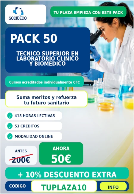 PACK 50
Tecnico Superior en Laboratorio Clinico y Biomedico
Suma meritos y refuerza tu futuro sanitario
418 horas lectivas
53 creditos
Ahora 50 €
+10% descuento extra
Codigo TUPLAZA10